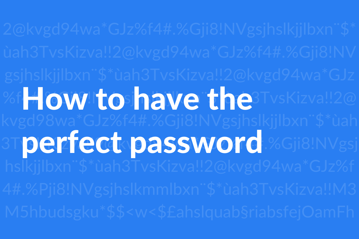 Does a perfect password exist?